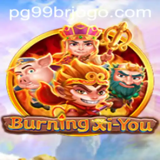 Exploring the Epic Adventure of BurningXiYou: A Dynamic Gaming Experience